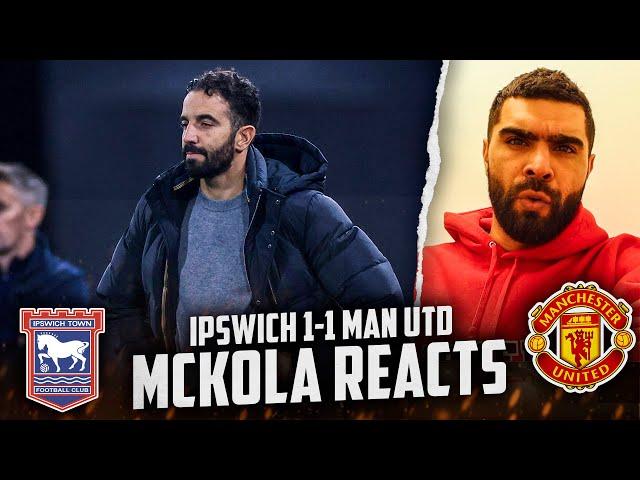 Ipswich 1-1 Man Utd | McKola Reacts