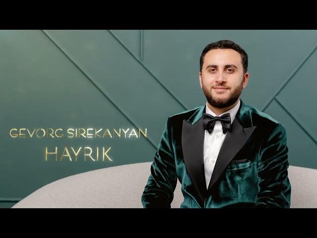 Gevorg Sirekanyan - Hayrik