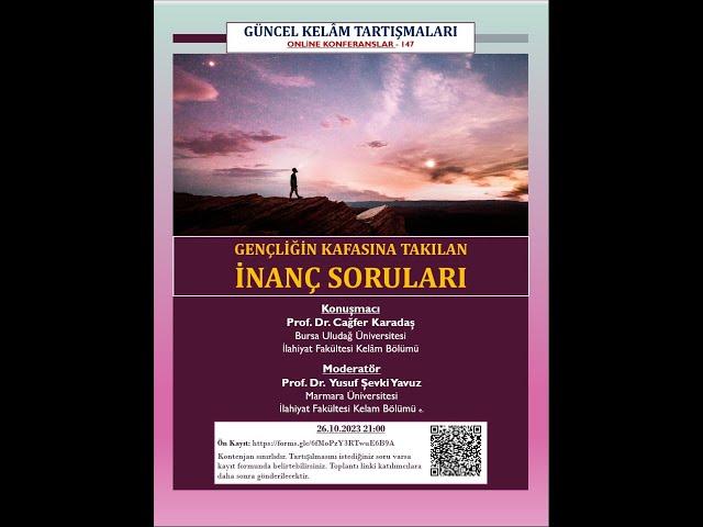 147- GENÇLİĞİN KAFASINA TAKILAN İNANÇ SORULARI - Cağfer Karadaş, Yusuf Şevki Yavuz