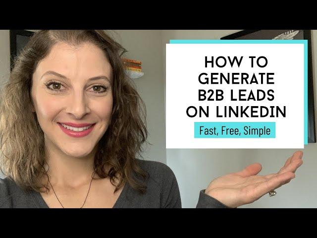 How to Generate B2B Leads on LinkedIn // LinkedIn Lead Generation for FREE