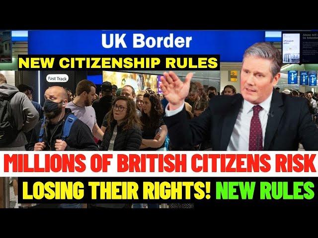 UK Citizenship New Rules! 4 Million UK Citizens At Risk Of Losing Rights And Facing Deportation: UKV