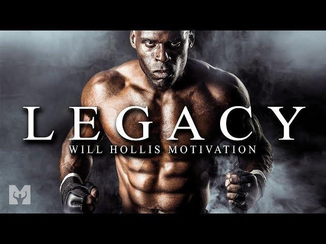 LEGACY - Best Motivational Speech Video for 2019 (Featuring William King Hollis)