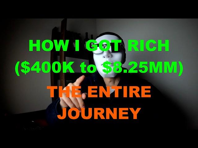 How I Got Rich (The Full Series)