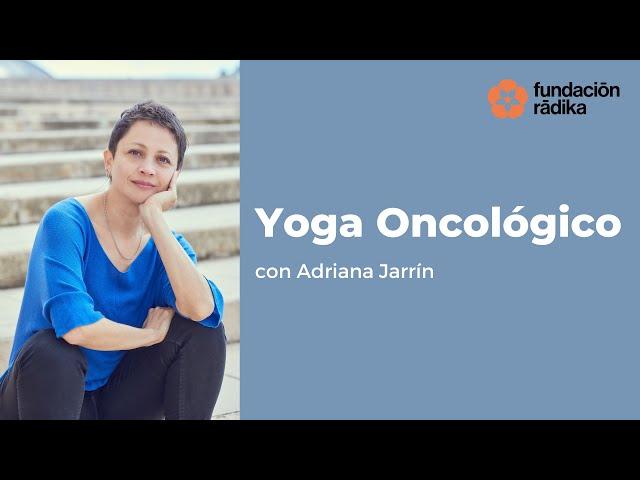 Yoga Oncológico con Adriana Jarrín