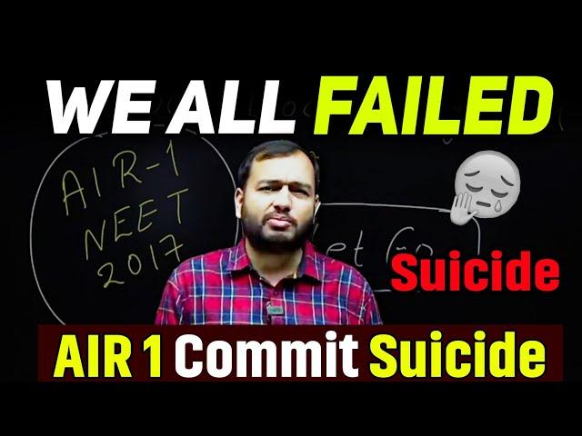 We All FAILED  AIR - 1 || NEET