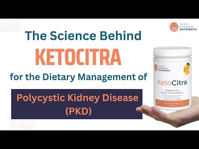 The Science Behind KetoCitra I For the Dietary Management of PKD