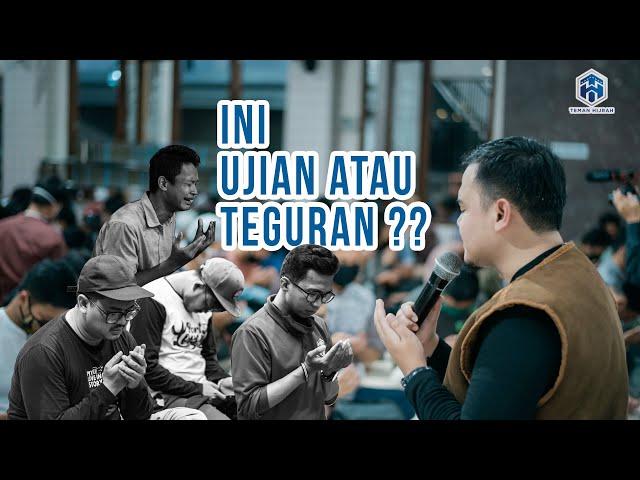 Ini Ujian atau Teguran?? |  Ust Hilman Fauzi | Teman Hijrah