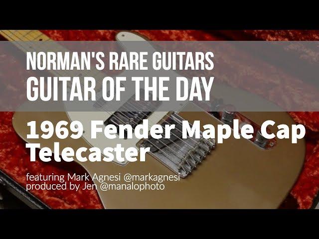 Norman's Rare Guitars - Guitar of the Day: 1969 Fender Maple Cap Telecaster