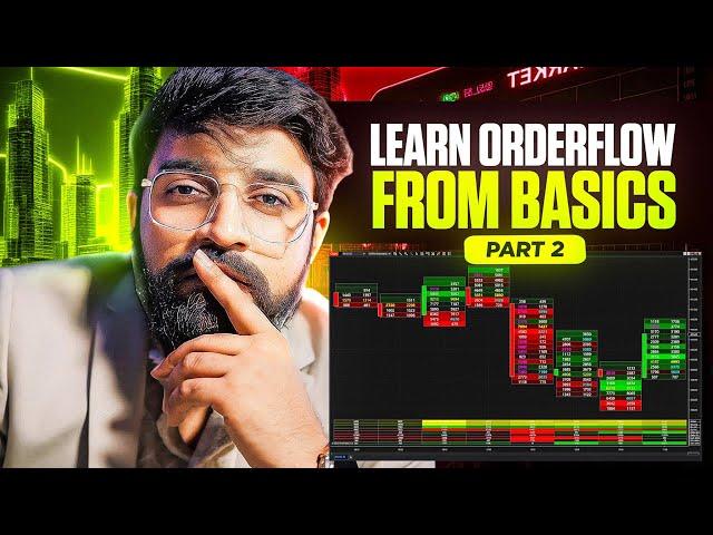 THE ULTIMATE MASTERCLASS ON ORDERFLOW TRADING!