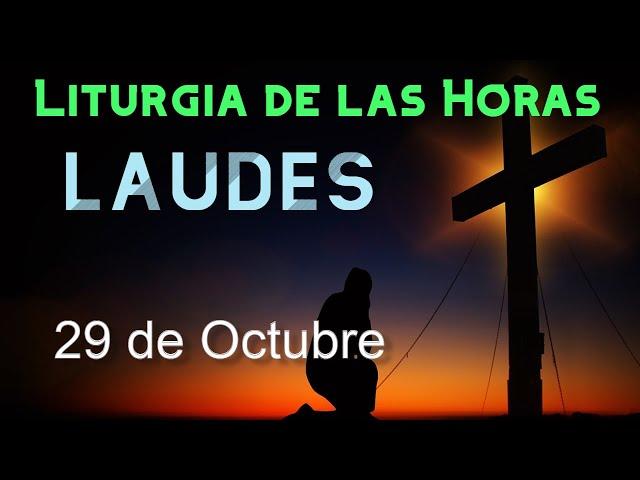 LAUDES de HOY MARTES 29 de OCTUBRE de 2024 - Liturgia de las Horas | ORACIÓN de la MAÑANA