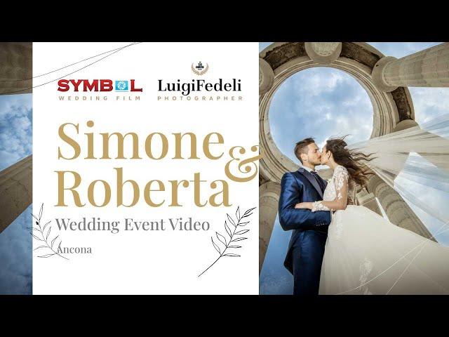 Segui il matrimonio di Simone & Roberta ad Ancona: Un video completo da non perdere