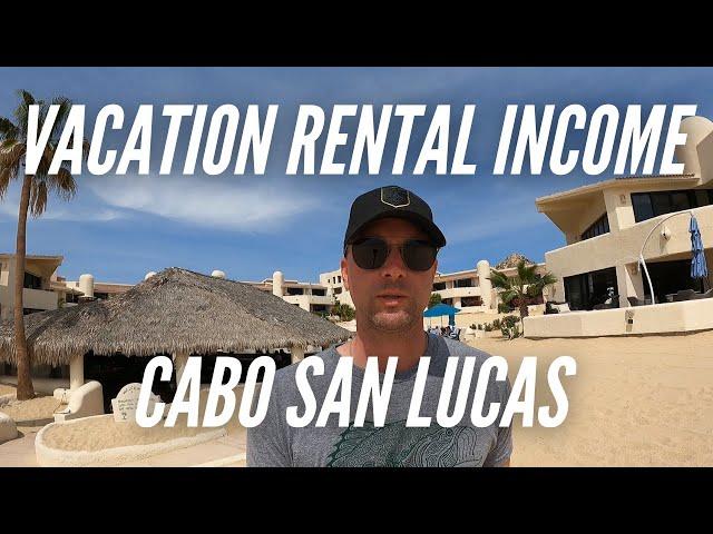 Vacation Rental Income in Cabo San Lucas