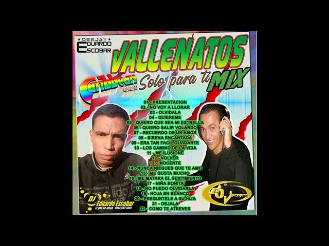 VALLENATOS MIX- Caribbean la doble C ft Eduardo Escobar “el que no juega”