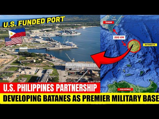 U.S. and Philippine Partnerships Developing Batanes as PREMIER MILITARY U.S. Base