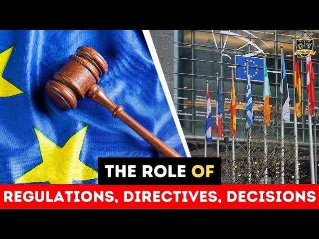 The role of regulations-directives- decisions in the EU legal framework | Outside Views EU