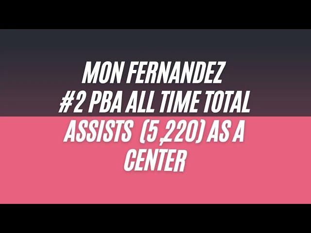 TOP 10 Mon Fernandez Assists PBA #2 All Time in Assists