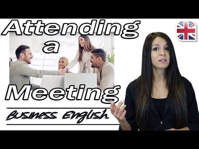 Attending a Meeting in English - Useful Phrases for Meetings - Business English