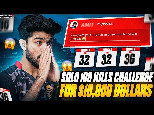 CAN I COMPLETE 100 SOLO KILLS IN 3 MATCHES | 10000$ CHALLENGE | BGMI HIGHLIGHT