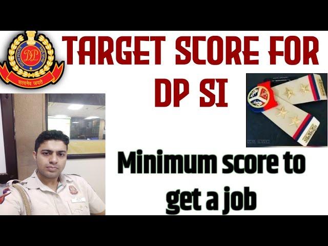 TARGET SCORE FOR CPO  DP SI 2024! MINIMUM MARKS TO GET A JOB! ITNE AAYE TO NOKRI PAKKI!