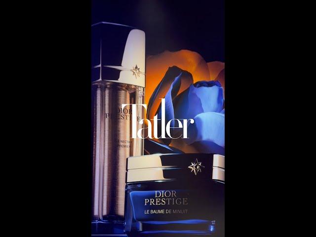 What went down the Tatler x Dior Prestige event