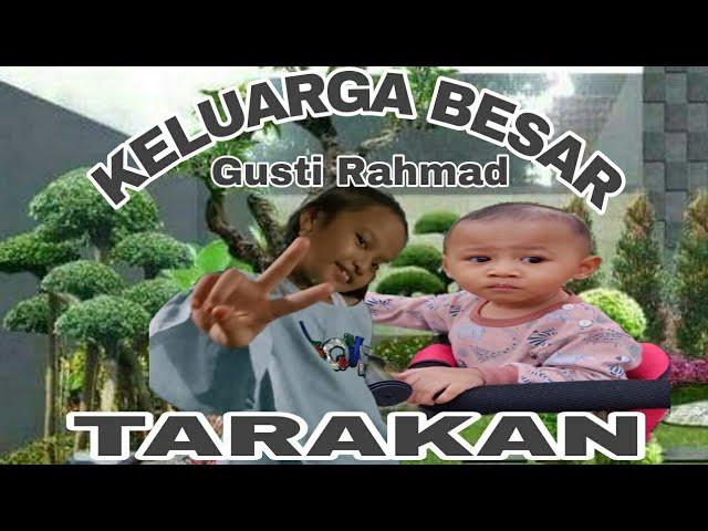 keluarga besar gusti rahmad ( tarakan)