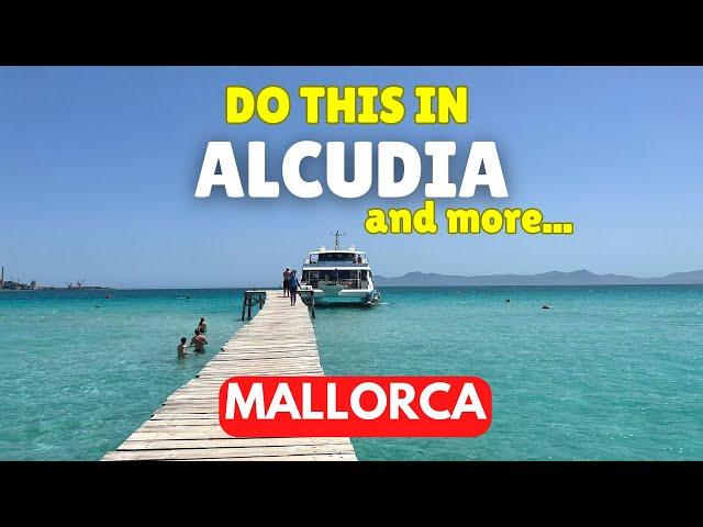 TOP 10 Things to do in ALCUDIA, Mallorca [2024 Travel Guide]