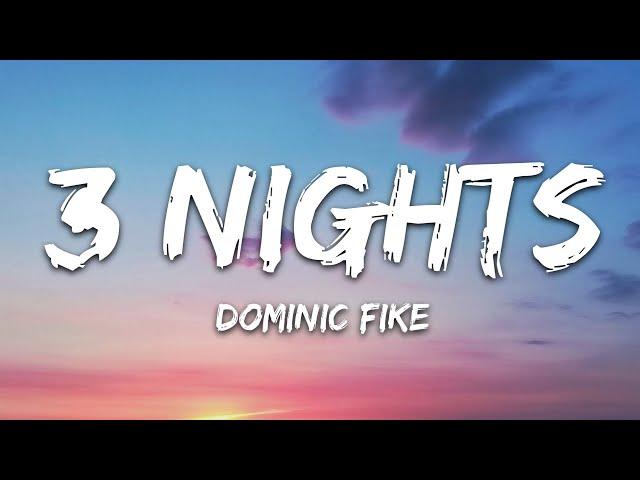 Dominic Fike - 3 Nights (Lyrics)