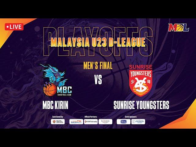 [LIVE] Malaysia U23 D-League Men's Final | 7.30PM@MABA | MBC Kirin VS Sunrise Youngsters