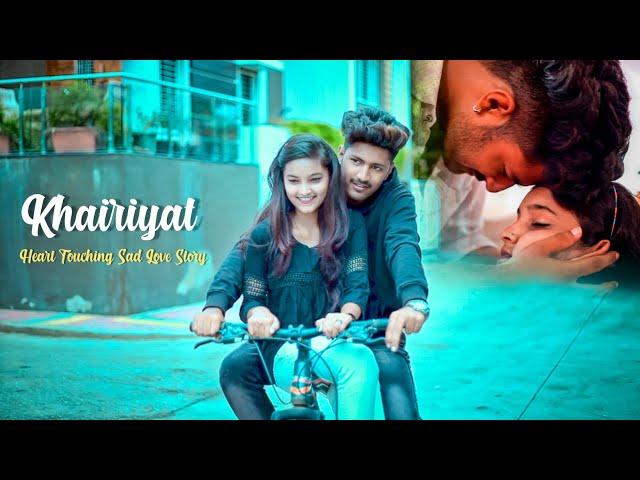 Khairiyat | Arijit Singh | Ye Dooriyan Filhaal Hain | Heart Touching Sad Love Story |Hindi Sad Song