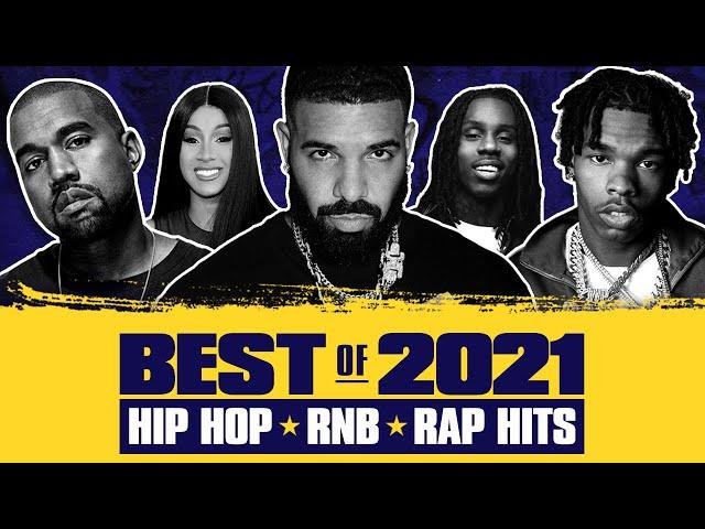  Hot Right Now - Best of 2021 | Best Hip Hop R&B Rap Songs of 2021 | New Year 2022 Mix