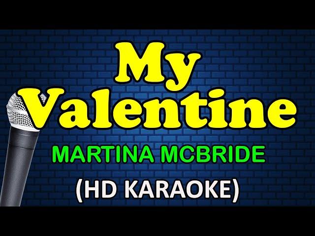 MY VALENTINE - Martina McBride (HD Karaoke)