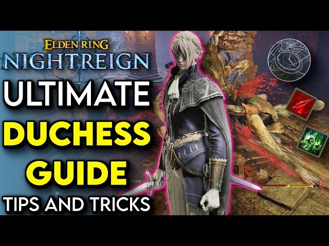 MELT Enemies With DUCHESS In Elden Ring Nightreign! | Ultimate Duchess Guide (Tips And Tricks)