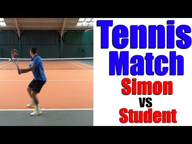 Simon vs 17 Year Old Student - Tennis Match - Top Tennis Training