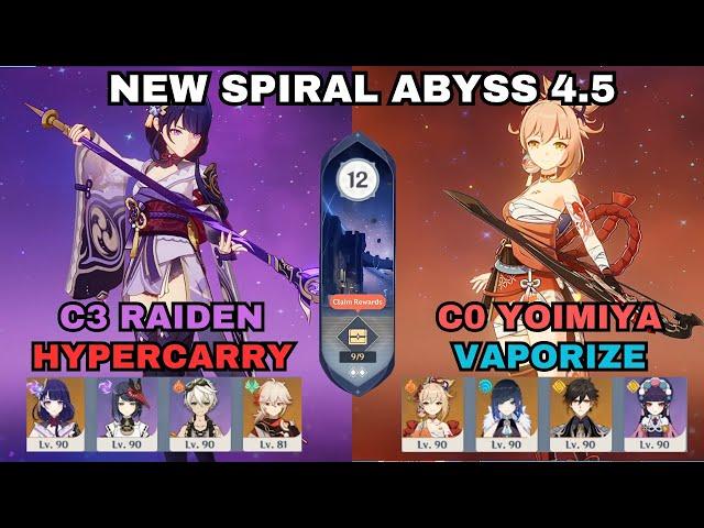 NEW SPIRAL ABYSS 4.5! | C3 RAIDEN HYPERCARRY x C0 YOIMIYA VAPORIZE | GENSHIN IMPACT