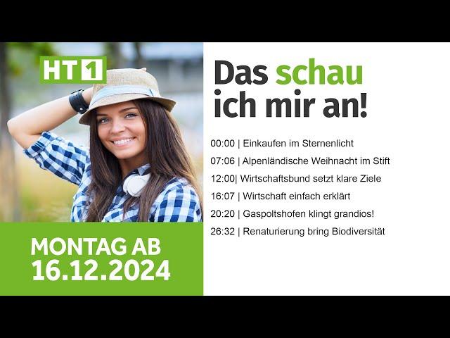 HT1 Magazin ab Montag 16.12.2024 | Sternenbetriebe | Alpenländische Weihnacht | Biodiversität |