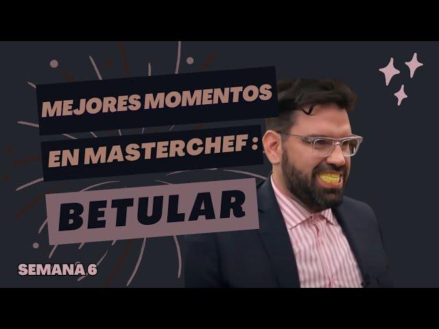 LOS MEJORES MOMENTOS DE DAMIÁN BETULAR EN #MASTERCHEFARGENTINA #2023 #Telefe | SEMANA 6