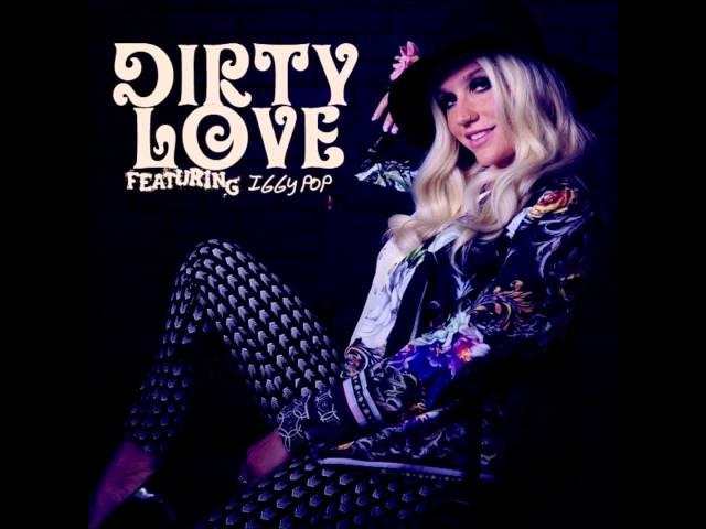 Ke$ha (Feat. Iggy Pop) - Dirty Love (Audio)