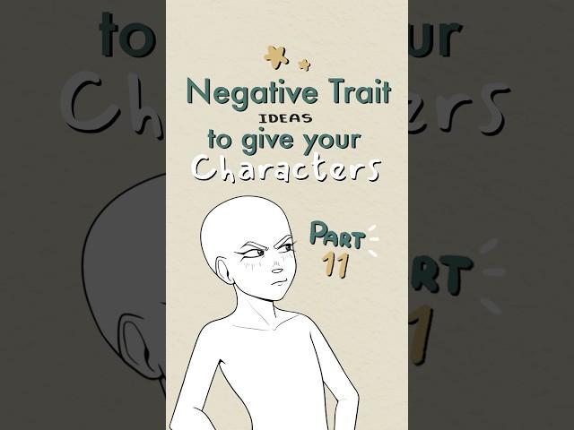 negative traits to give your characters, part 11 #writing #oc #ocidea #originalcharacter #art