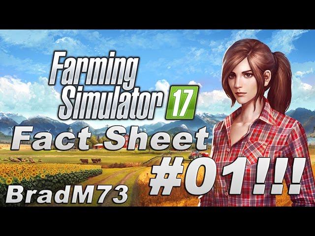 Farming Simulator 17 News - Fact Sheet #01!!!!