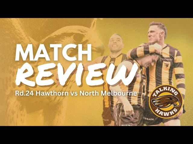 Round 24 Review | Hawthorn vs North Melbourne Livestream - Talking Hawks