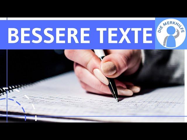 Texte hochwertiger, flüssiger, in besserer Sprache & stilistisch perfekt schreiben - Tipps & Tricks