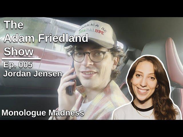 The Adam Friedland Show Ep. 005 | Monologue Madness