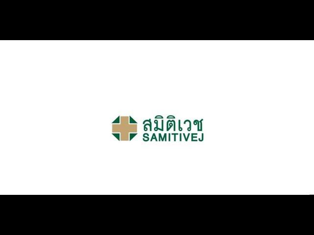 Samitivej Hospitals - Tomorrow’s Medical Services for Today’s Health