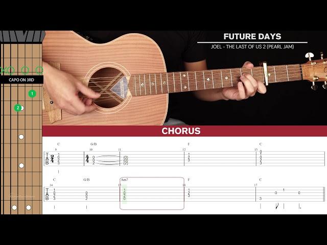 Future Days Guitar Cover Joel The Last Of Us Part 2 |Tabs + Chords|