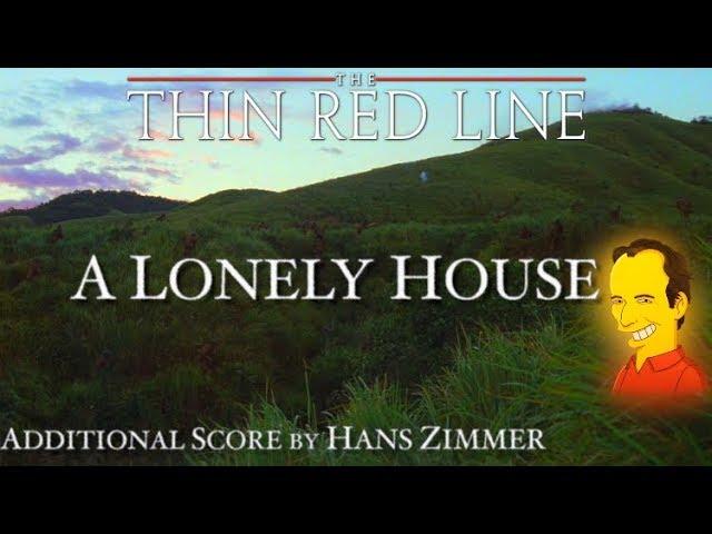 2. A Lonely House - The Thin Red Line (Additional Score by Hans Zimmer)