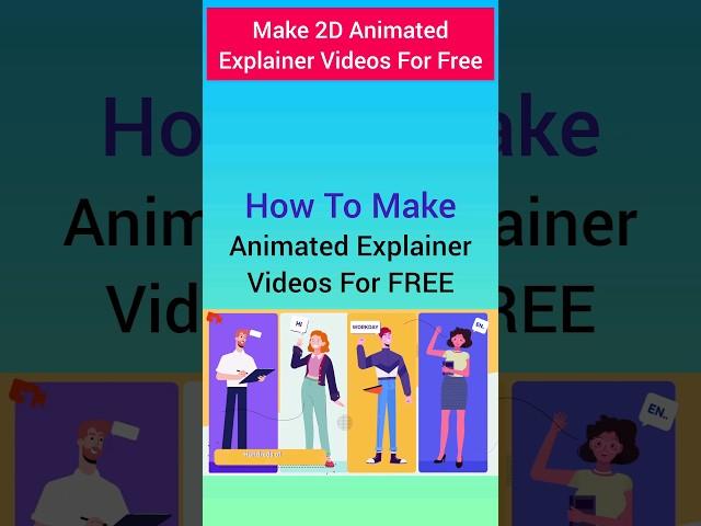 How To Make Animated 2D Explainer Videos for FREE For YouTube