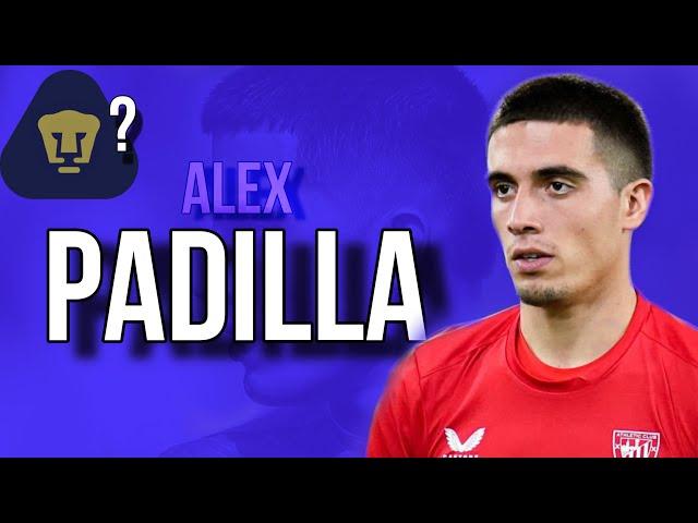 Álex Padilla Bienvenido a PUMAS?.. Por esto lo Quieren - Mejores Atajadas