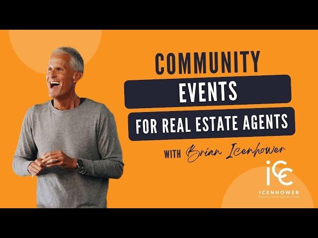 Community Events for Real Estate Agents