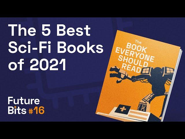 The 5 Best Sci-Fi Books of 2021 - A Future Bit From The Medical Futurist