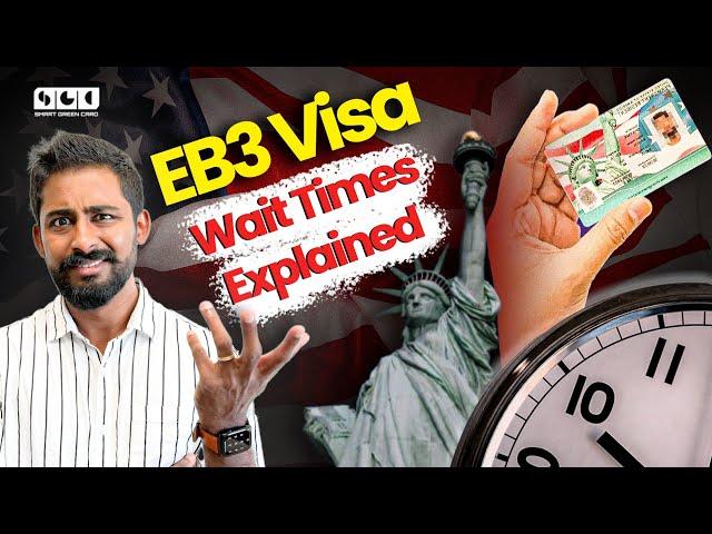 How Long Will It Take to Get an EB3 Visa?